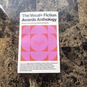 The VOCAL+ Fiction Awards Anthology 2023 First Published By Erica Wagner PB